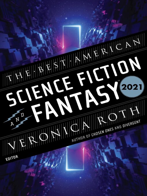 Title details for The Best American Science Fiction and Fantasy 2021 by Veronica Roth - Wait list